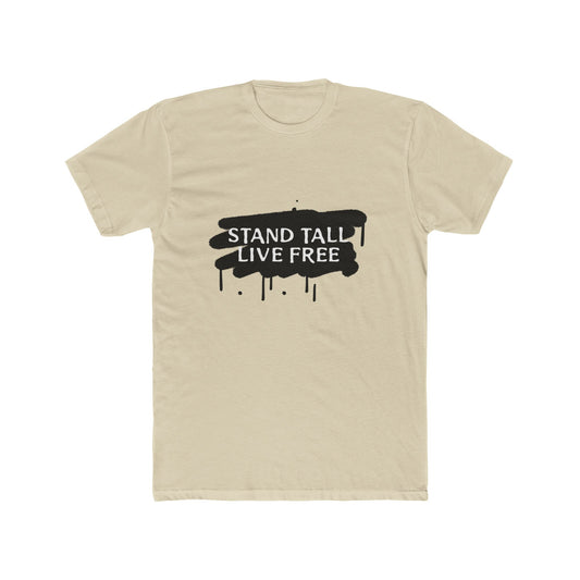Stand Tall Live Free Unisex Cotton Tee - snazzymerch