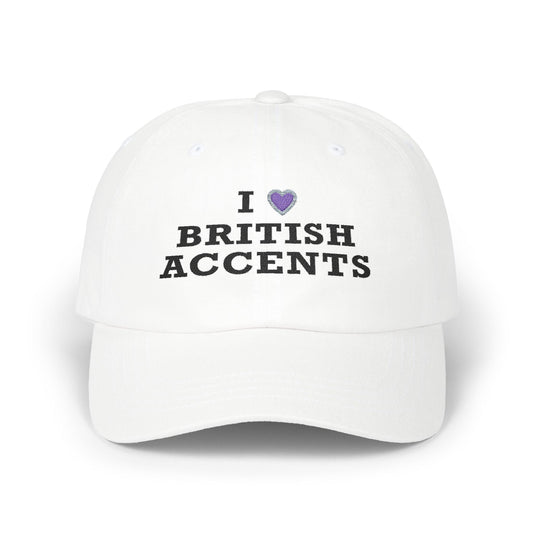 I Love British Accents Classic Dad Cap Printify