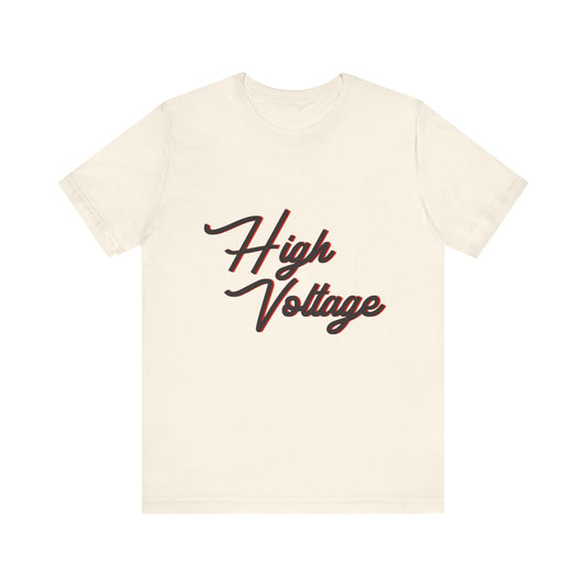 High Voltage Vibe Unisex short sleeve Tee Printify