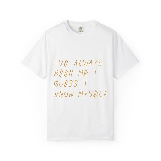 Know Myself Lyric Script Dyed Tshirt Printify