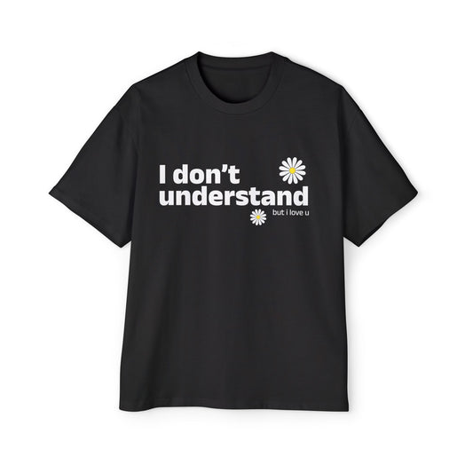 I Don’t Understand Men's Heavy Oversized Tee - snazzymerch