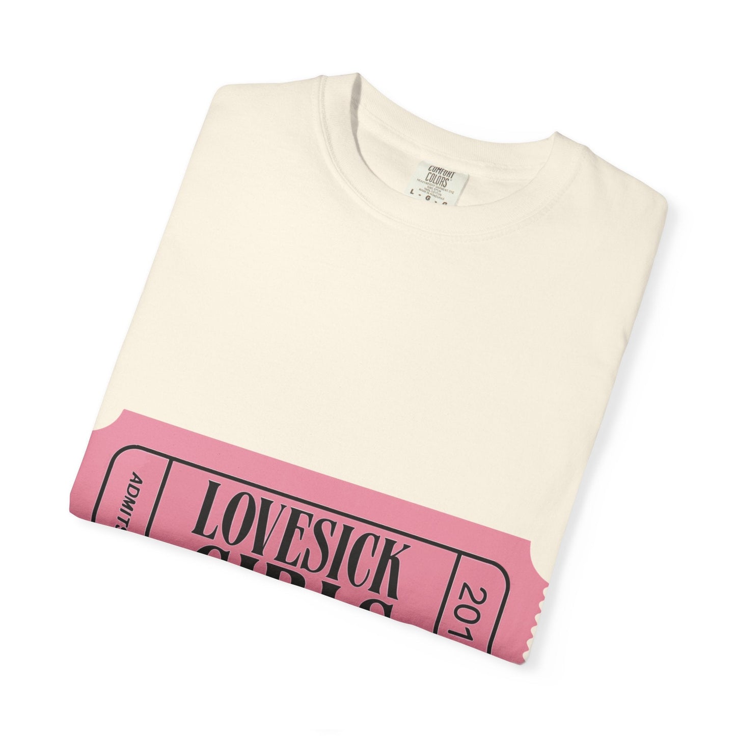 Lovesick Girls Ticket – Dyed T-shirt Printify