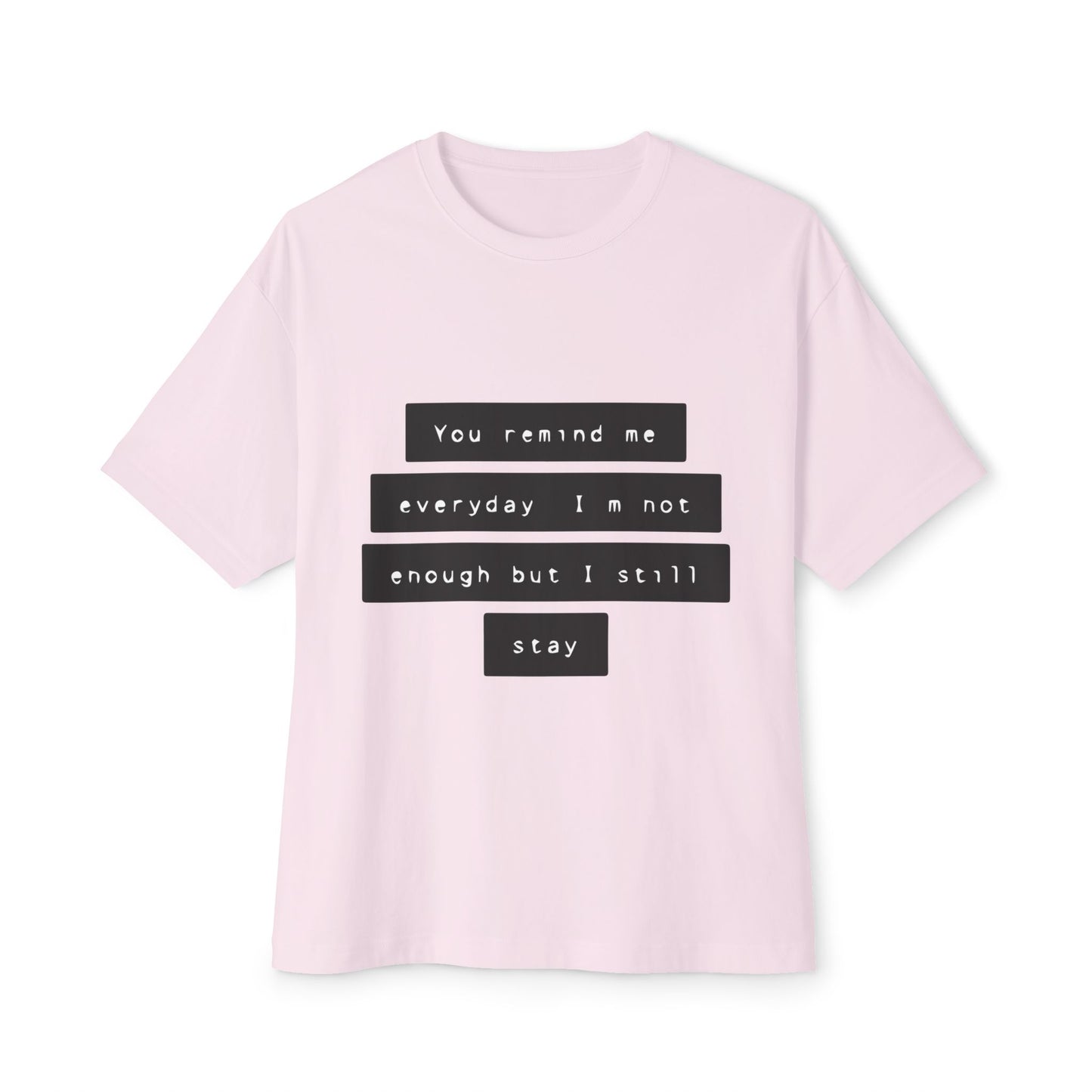 Emotional Line Text Unisex Oversized Boxy Tee - snazzymerch