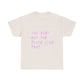 Juice Like That Quote Heavy Cotton Tee Printify