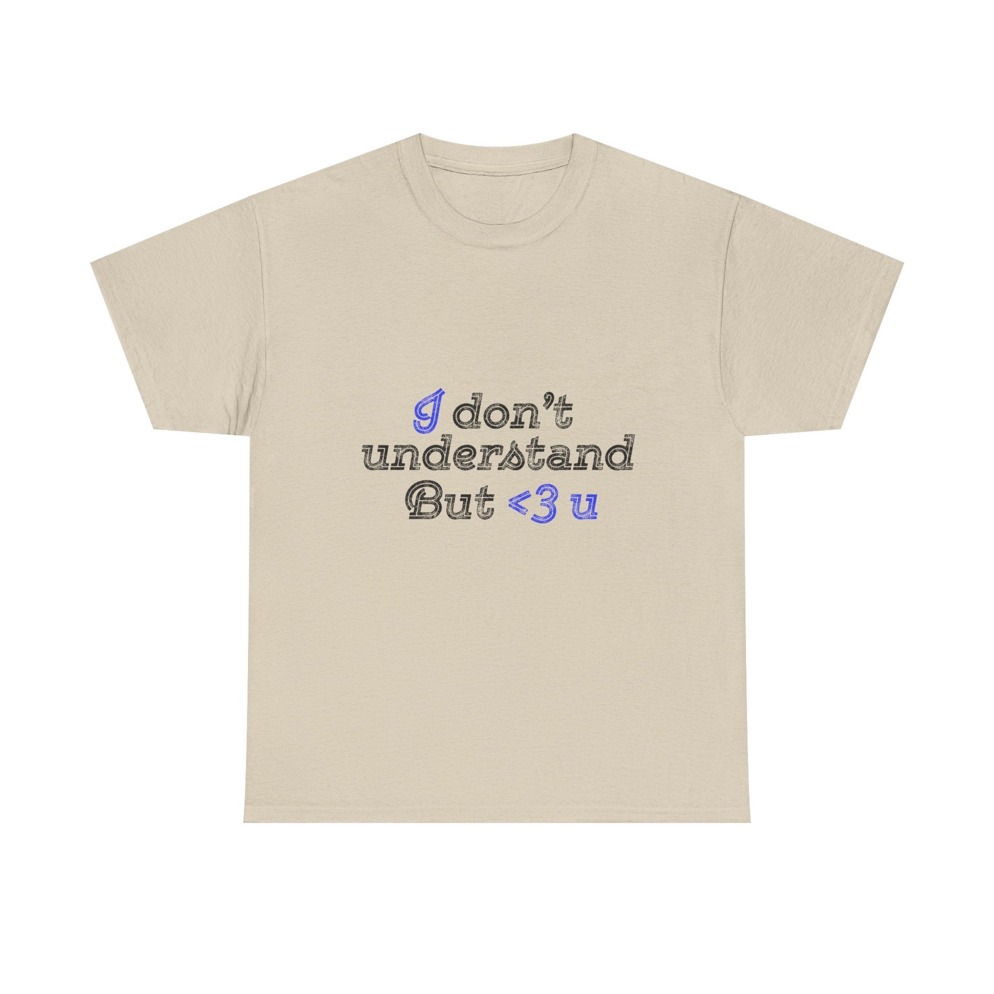 I <3 U Blue Type Unisex Heavy Cotton Tee - snazzymerch