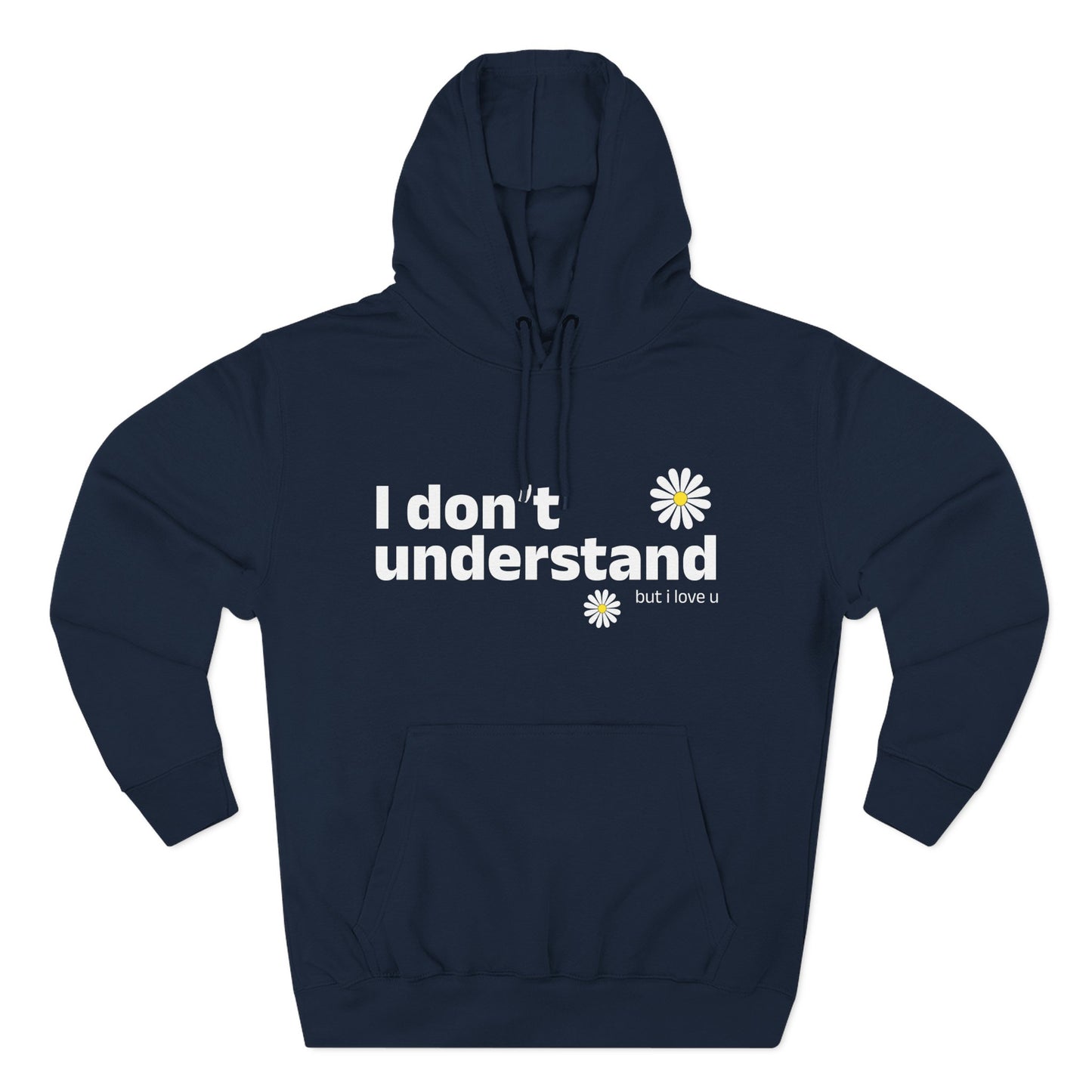 I Don’t Understand Three-Panel Fleece Hoodie - snazzymerch