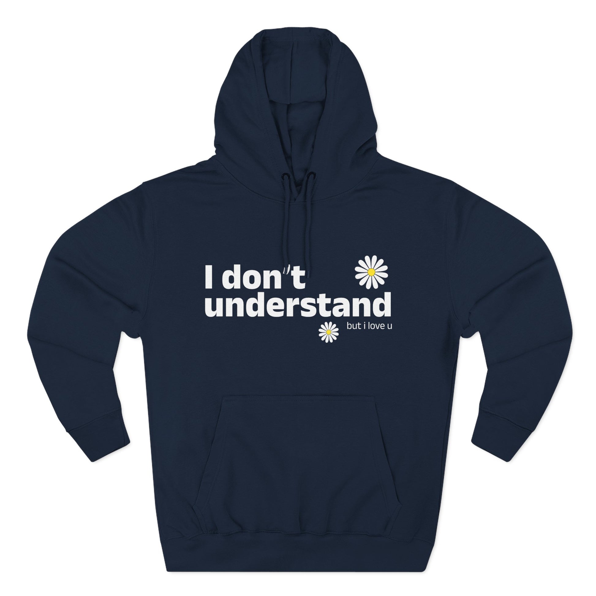 I Don’t Understand Three-Panel Fleece Hoodie - snazzymerch