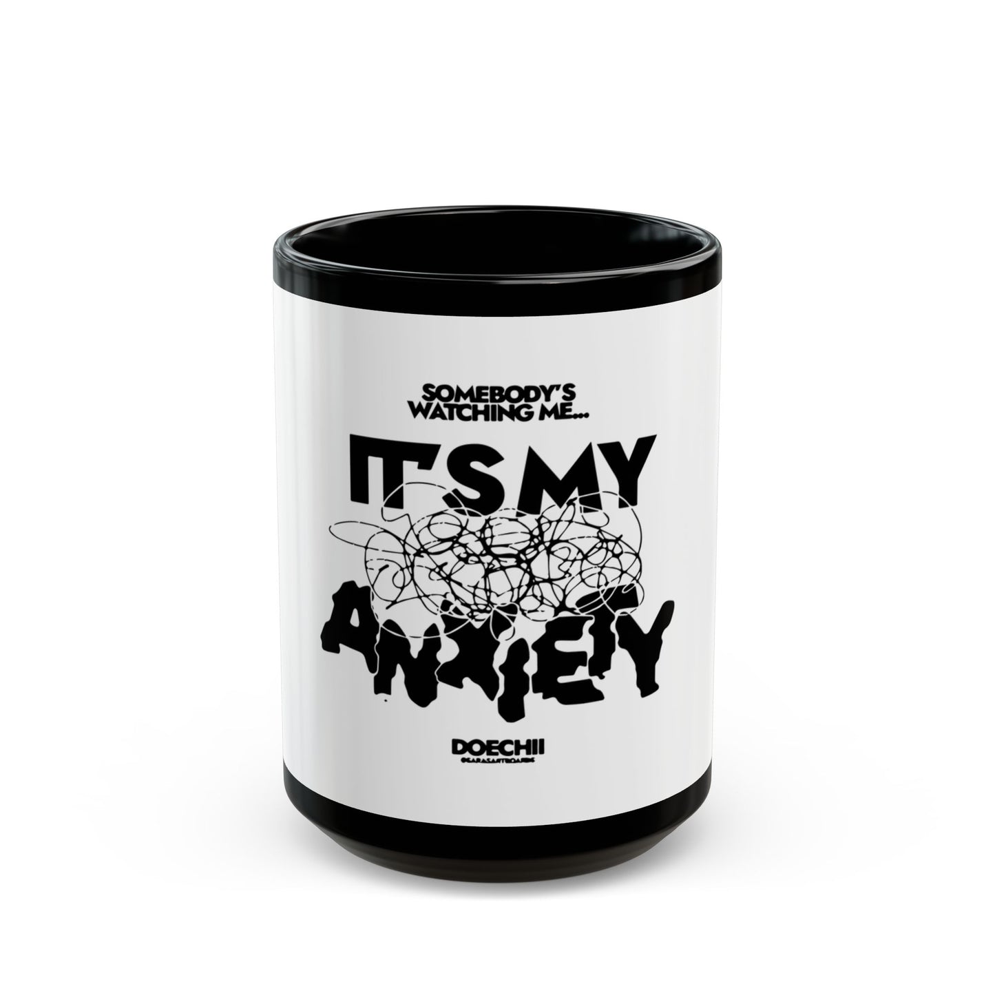 Block Font Quote Black Mug (11oz, 15oz) - snazzymerch