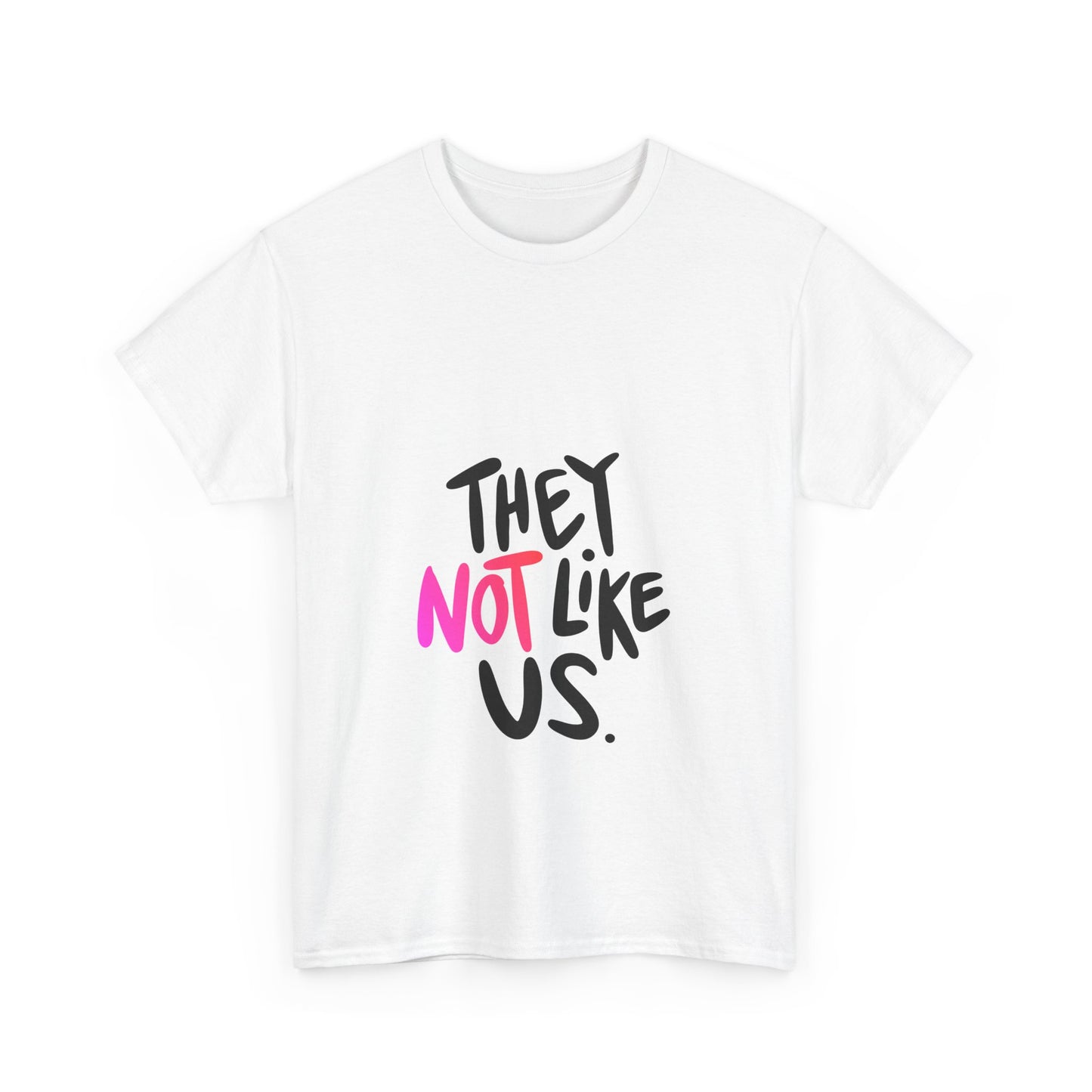 Bold “NOT” Statement Unisex Heavy Cotton Tee - snazzymerch