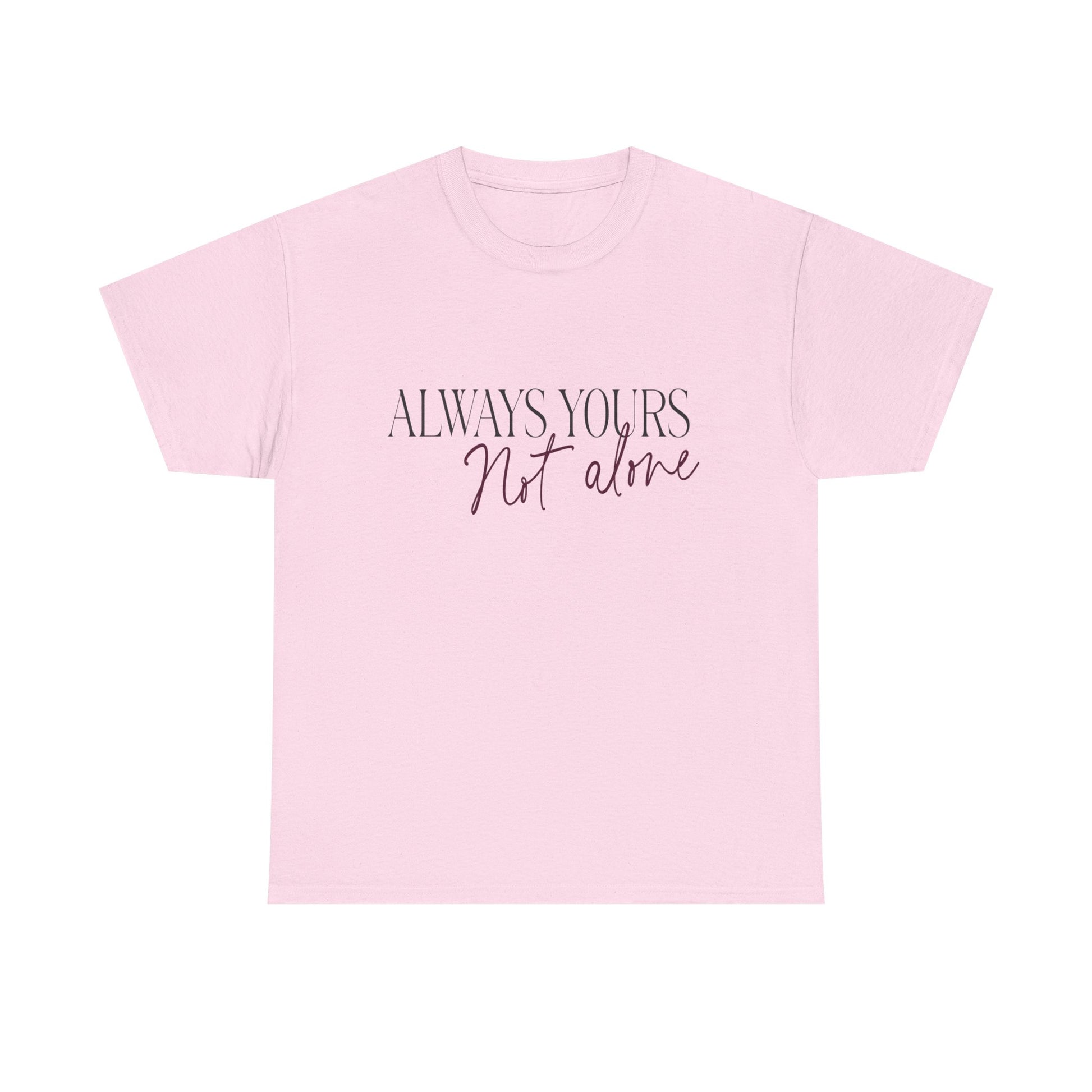 Always Yours Unisex Heavy Cotton Tee - snazzymerch