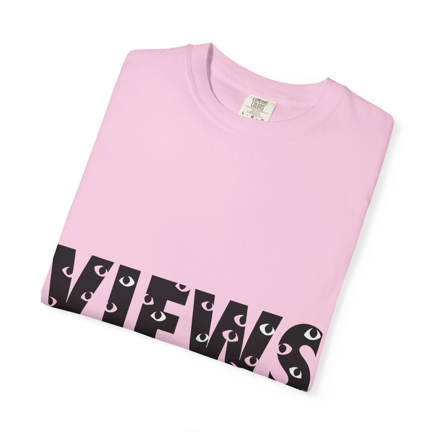 All Eyes on Views Dyed Tshirt Printify