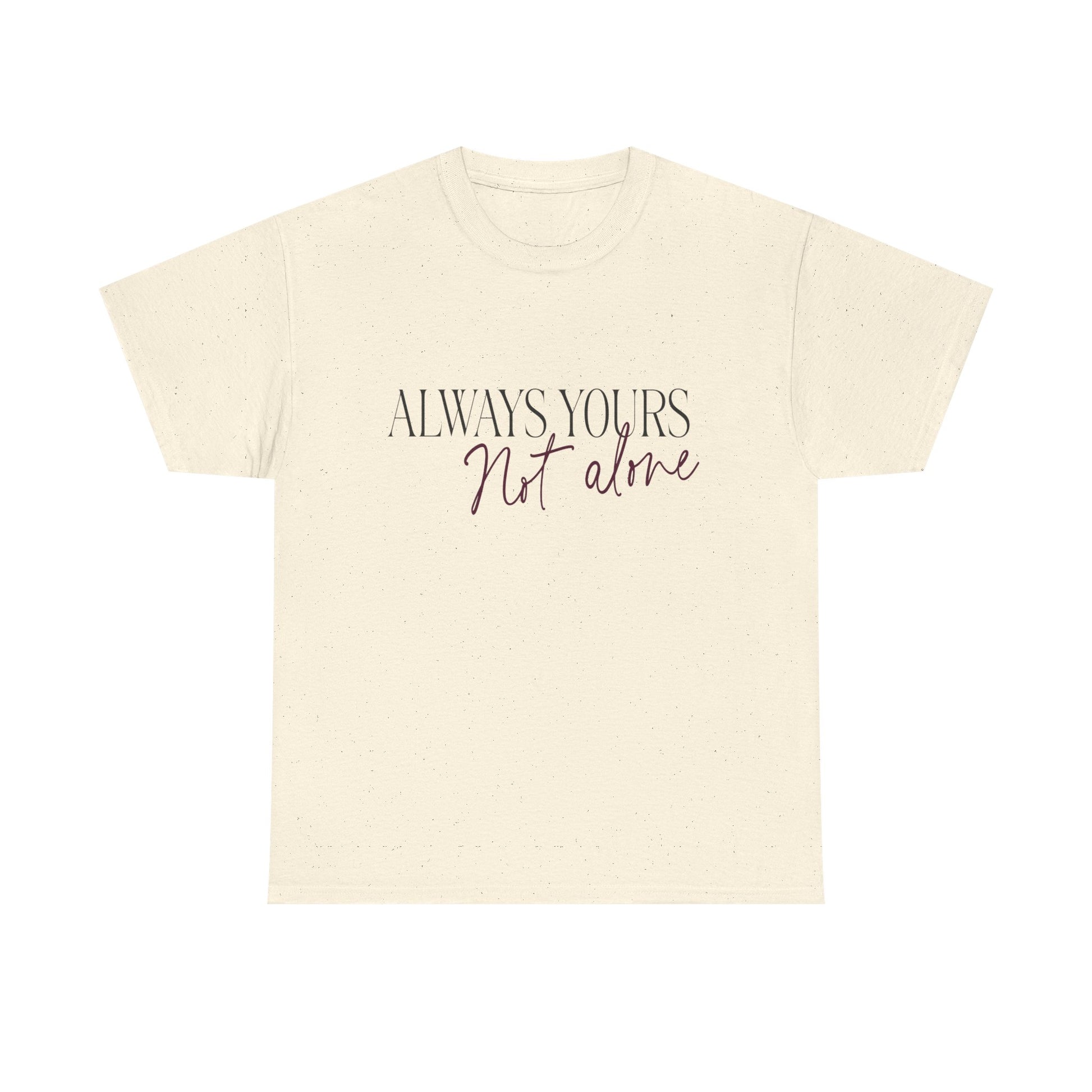 Always Yours Unisex Heavy Cotton Tee - snazzymerch