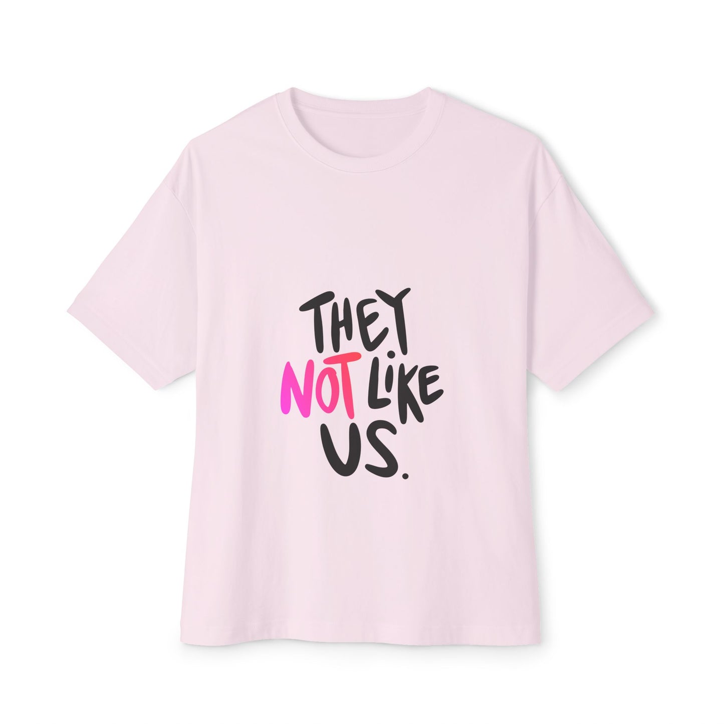 Bold “NOT” Statement Unisex Oversized Boxy Tee - snazzymerch