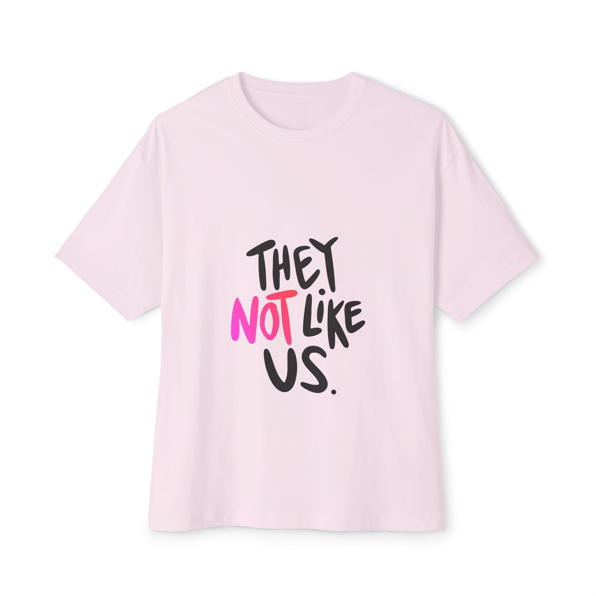 Bold “NOT” Statement Unisex Oversized Boxy Tee - snazzymerch