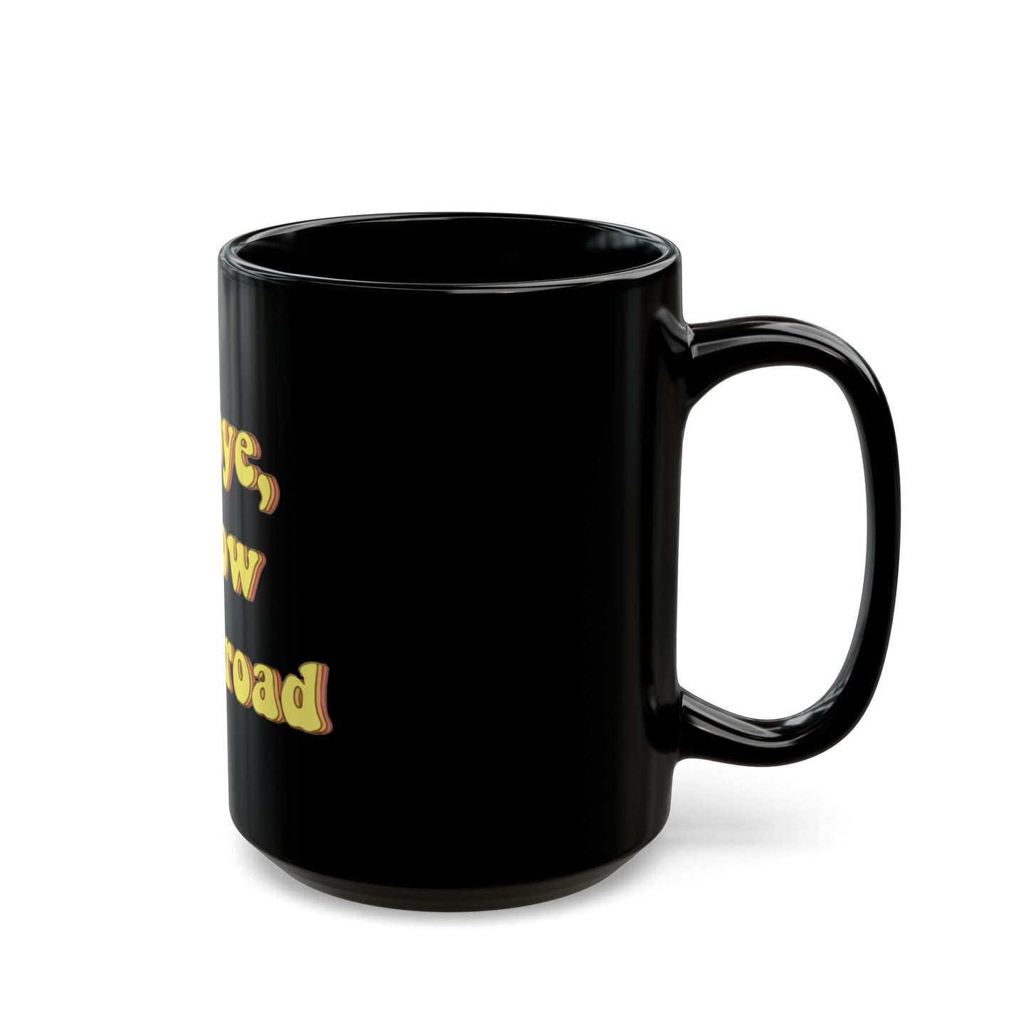Goodbye, Yellow Brick Road Black Mug (11oz, 15oz) - snazzymerch