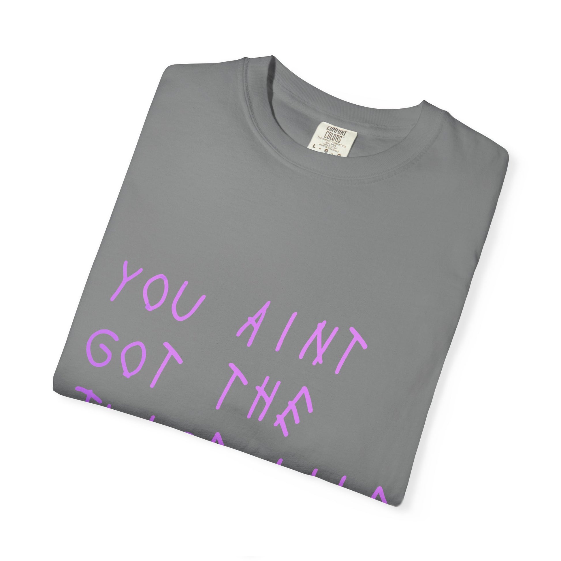 Juice Like That Quote Dyed Tshirt Printify
