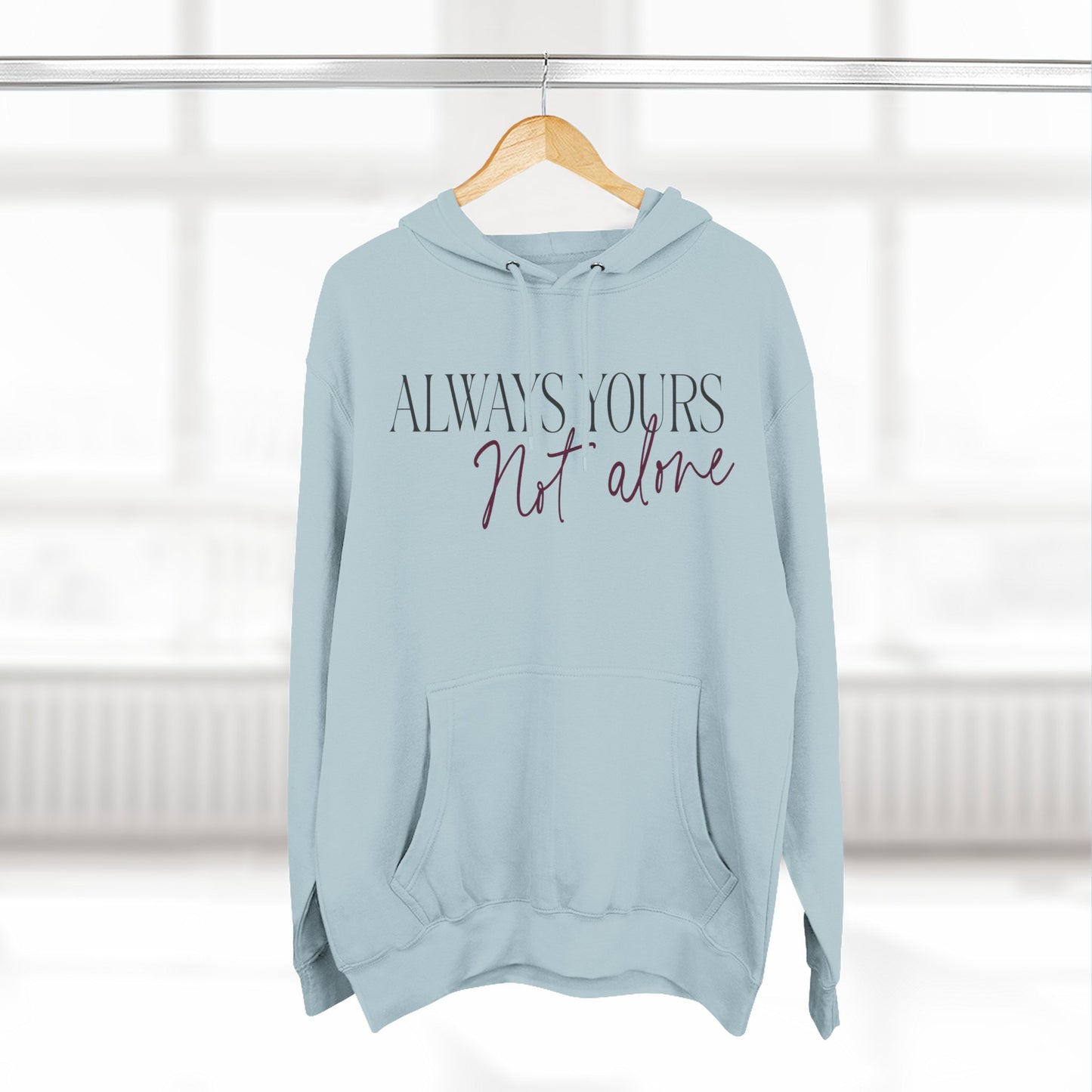 Always Yours Three-Panel Fleece Hoodie - snazzymerch
