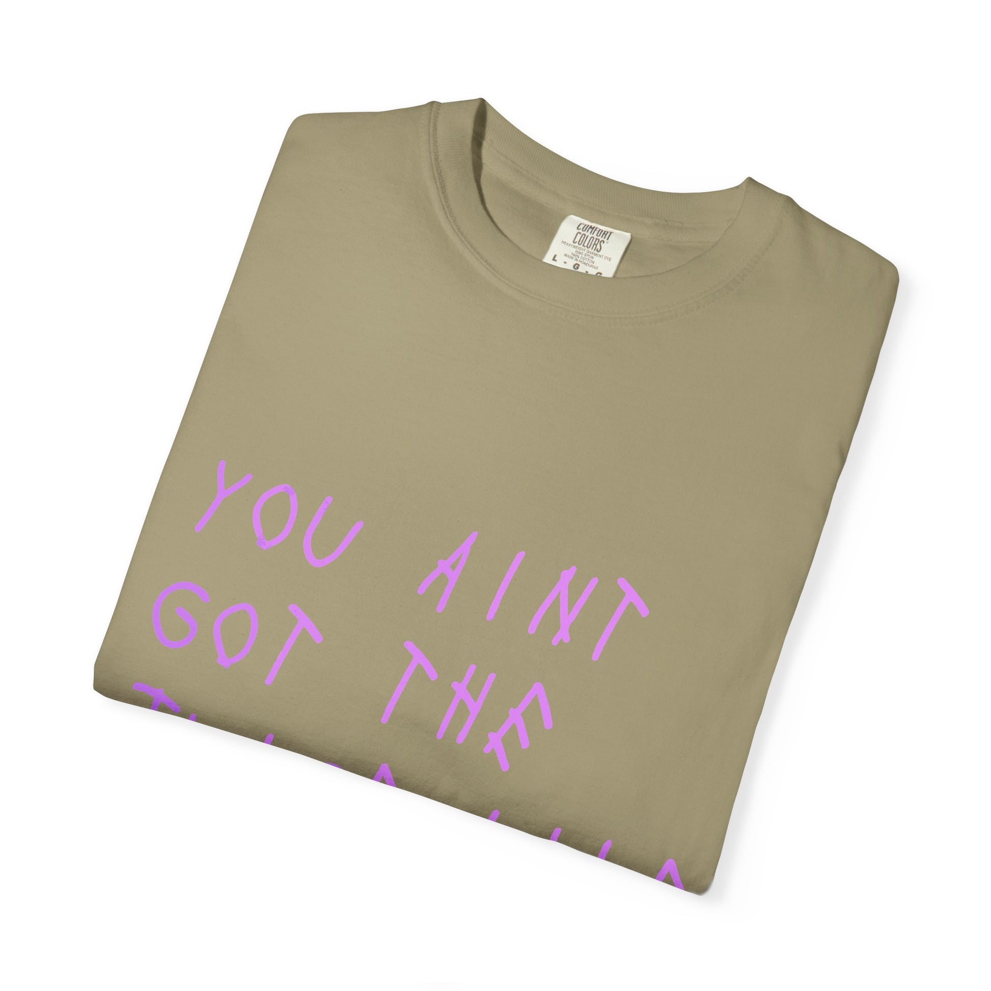 Juice Like That Quote Dyed Tshirt Printify