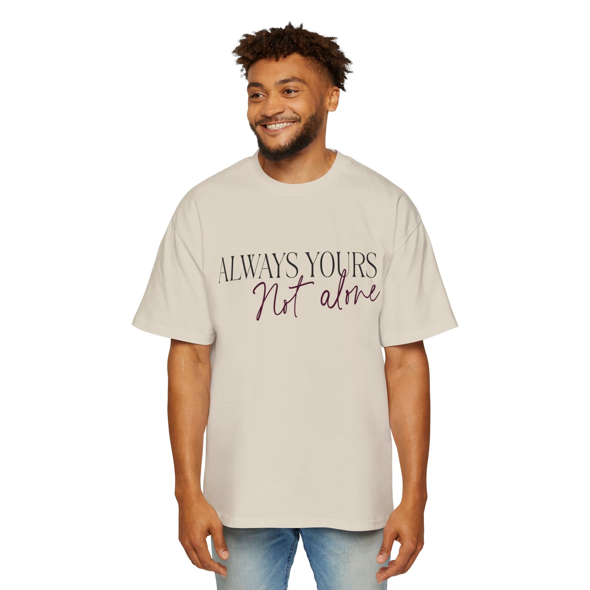 Always Yours Men's Heavy Oversized Tee - snazzymerch