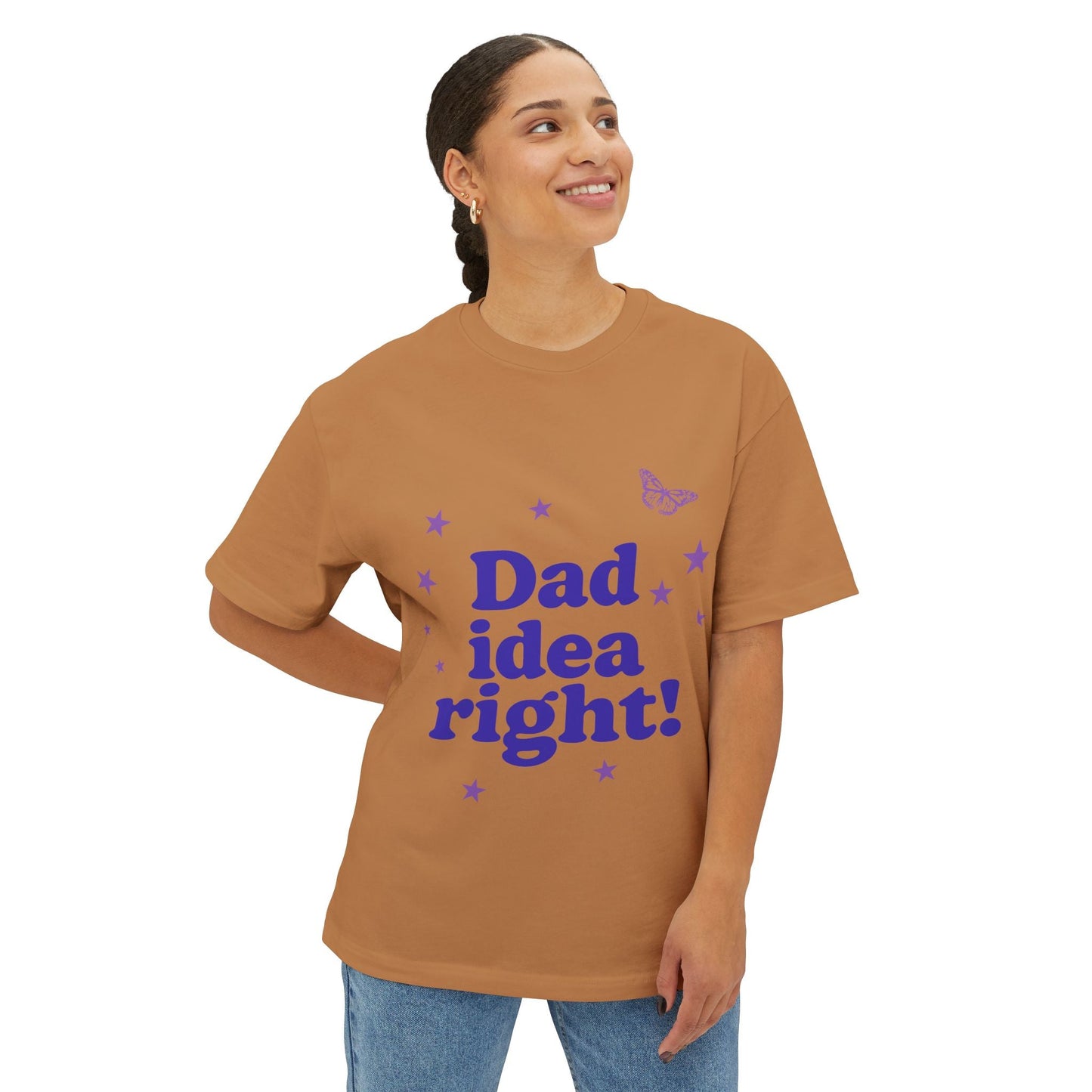 Dad Idea Right! Star & Butterfly-Oversized Tee Printify