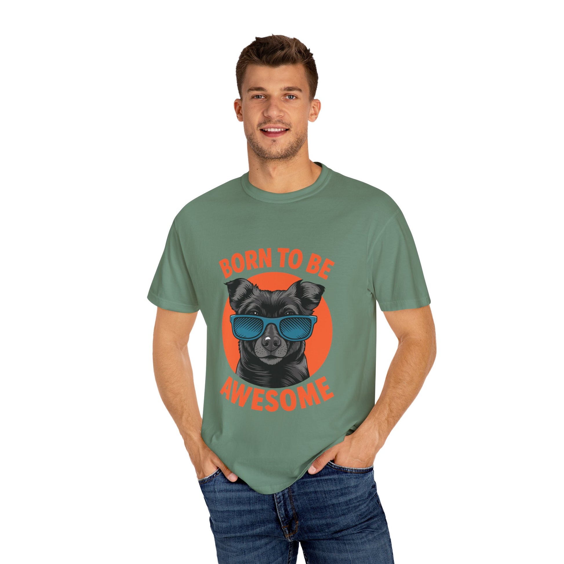 Born to Be Awesome Dyed T-Shirt | Snazzy Merch