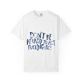 Act F*cking Nice Quote-Unisex Dyed Tshirt Printify