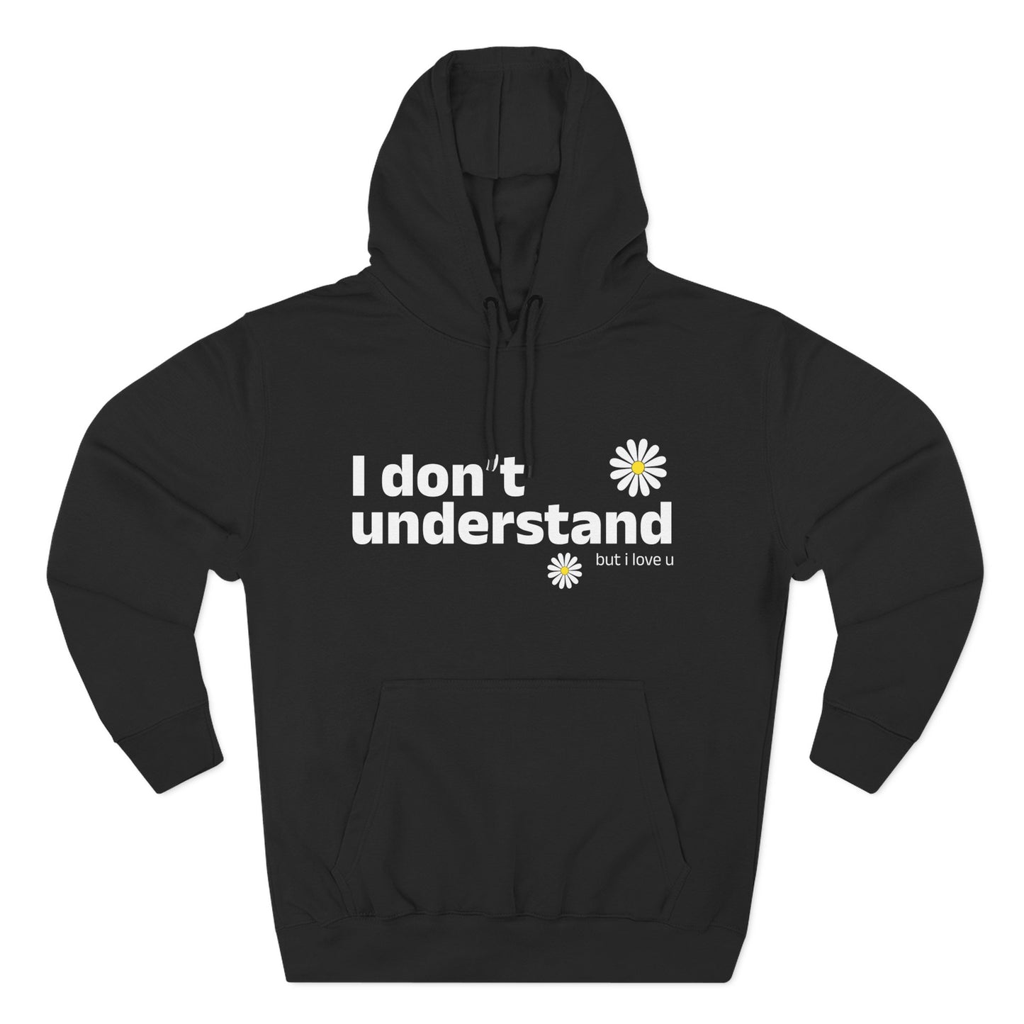 I Don’t Understand Three-Panel Fleece Hoodie - snazzymerch