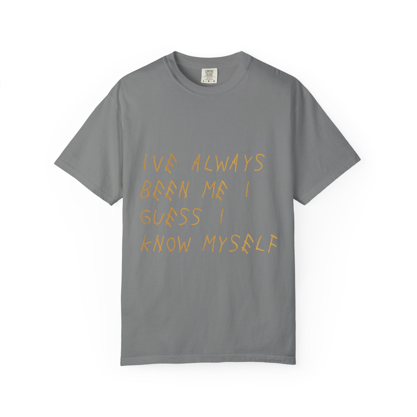 Know Myself Lyric Script Dyed Tshirt Printify