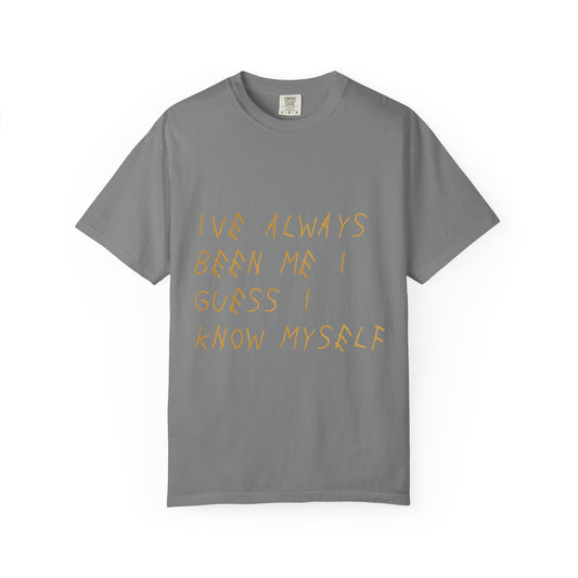 Know Myself Lyric Script Dyed Tshirt Printify