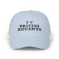 I Love British Accents Classic Dad Cap Printify