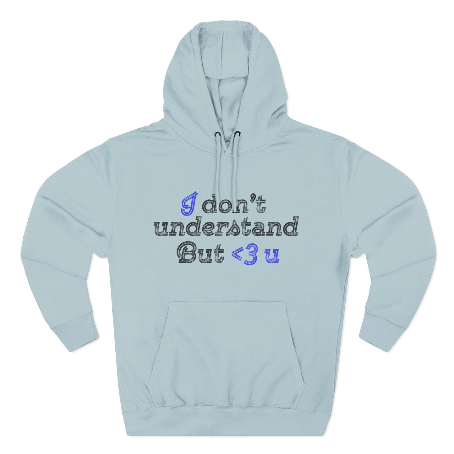 I <3 U Blue Type Three-Panel Fleece Hoodie - snazzymerch