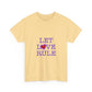 Let Love Rule (Remix) Unisex Heavy cotton tee Printify