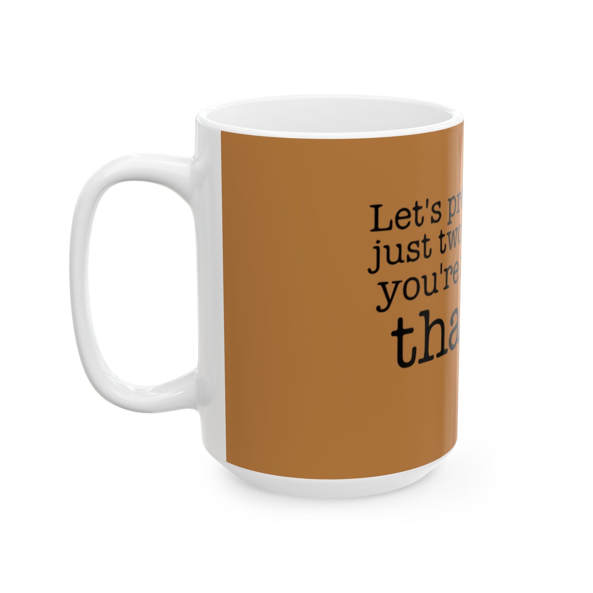 Strong & Brave Ceramic Mug, (11oz, 15oz) - snazzymerch