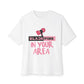 BP “In Your Area” – Oversized Boxy Tee Printify