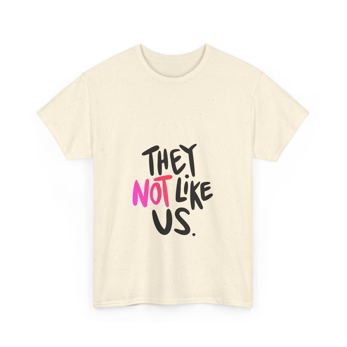 Bold “NOT” Statement Unisex Heavy Cotton Tee - snazzymerch