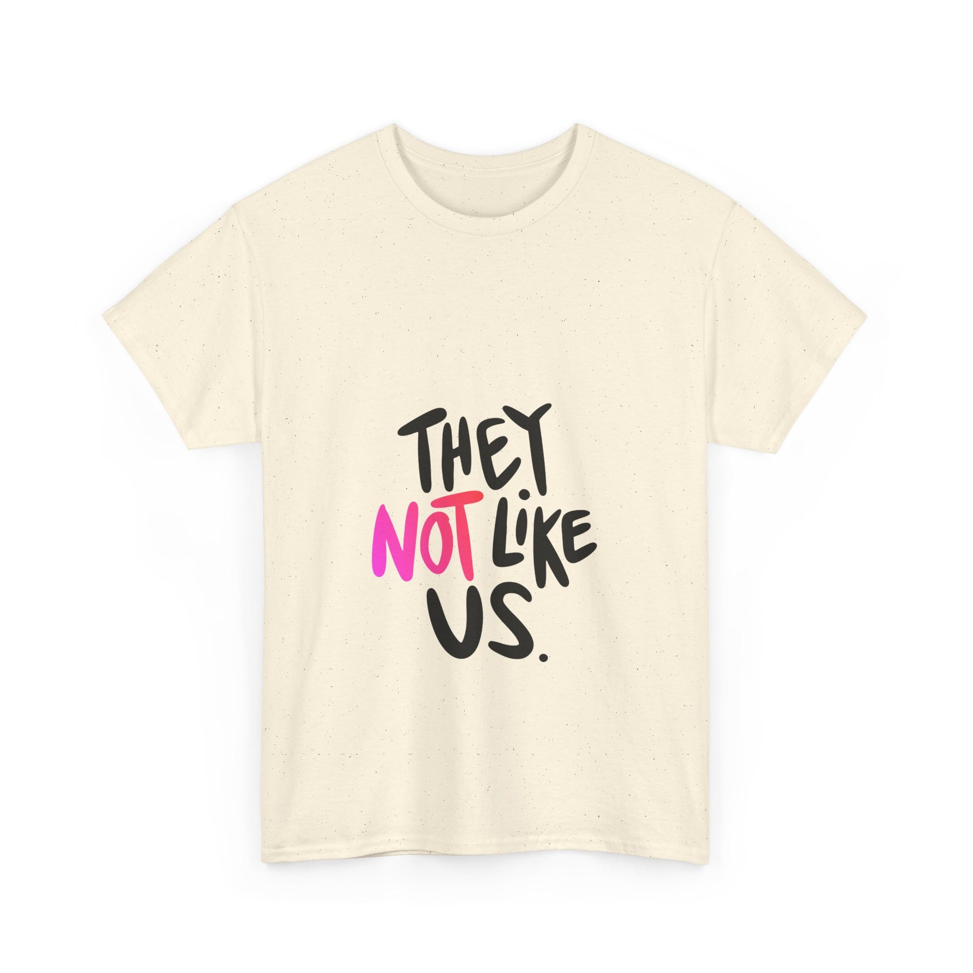 Bold “NOT” Statement Unisex Heavy Cotton Tee - snazzymerch