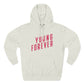 Young & Forever Three-Panel Fleece Hoodie - snazzymerch