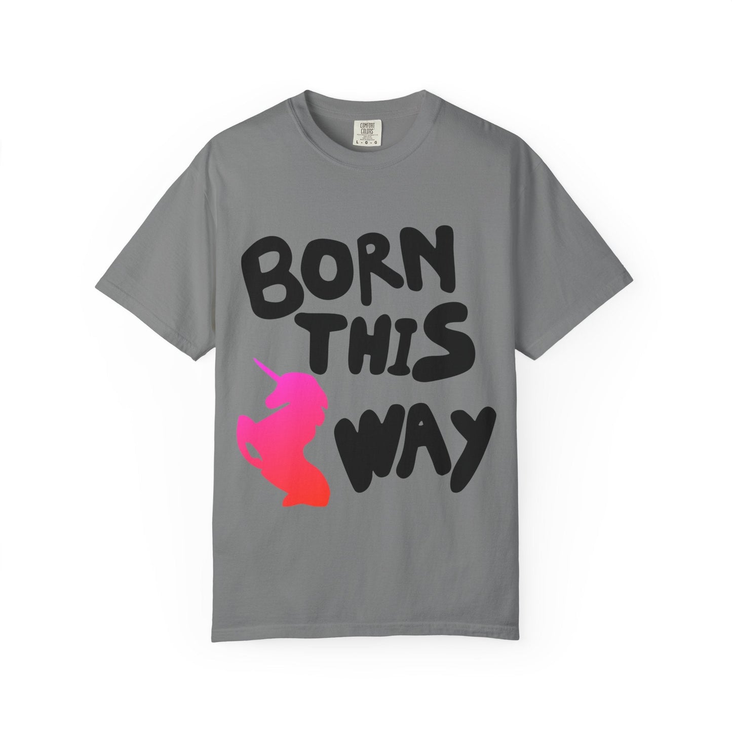 Born This Way Unicorn-Unisex Dyed Tshirt Printify