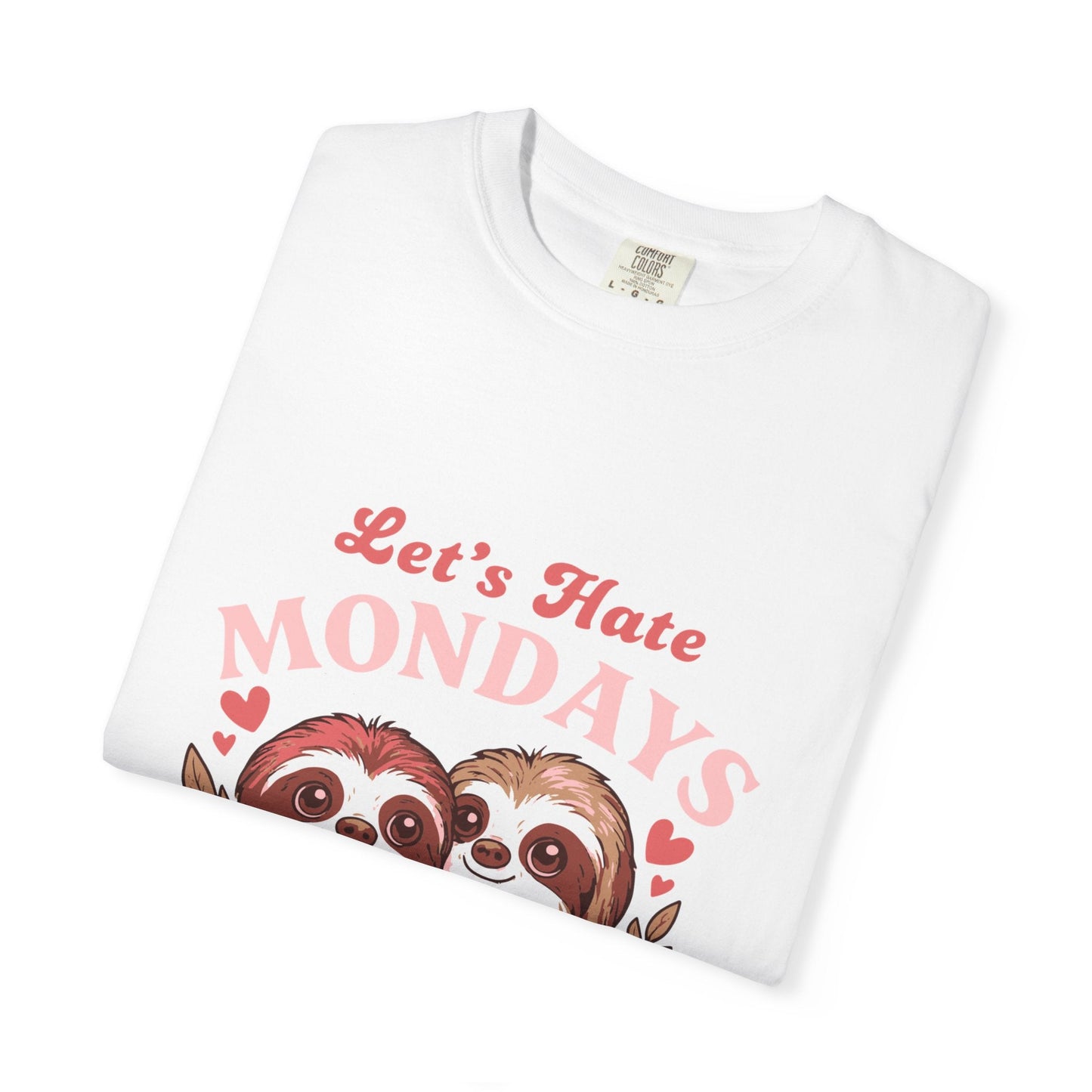 Dyed T-shirt – Snazzy Lets hate Monday Edition Printify