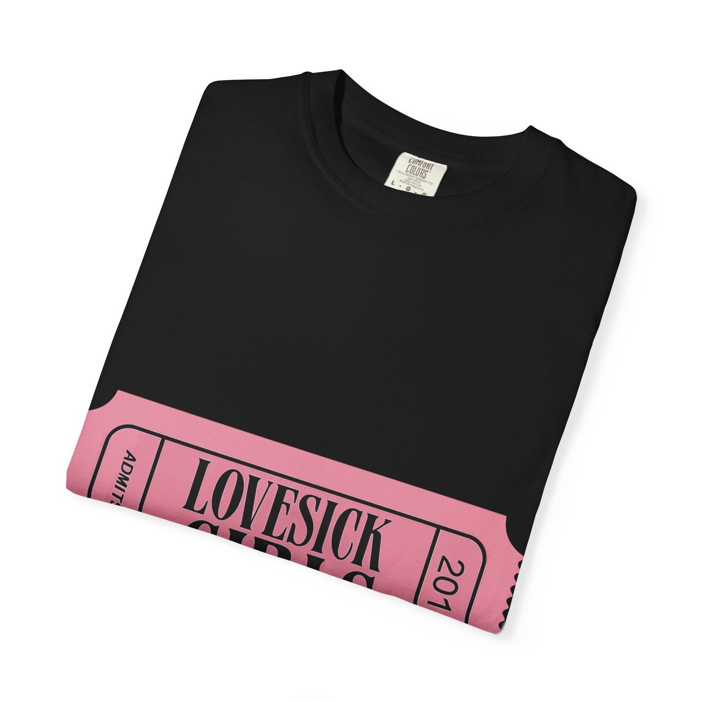 Lovesick Girls Ticket – Dyed T-shirt Printify