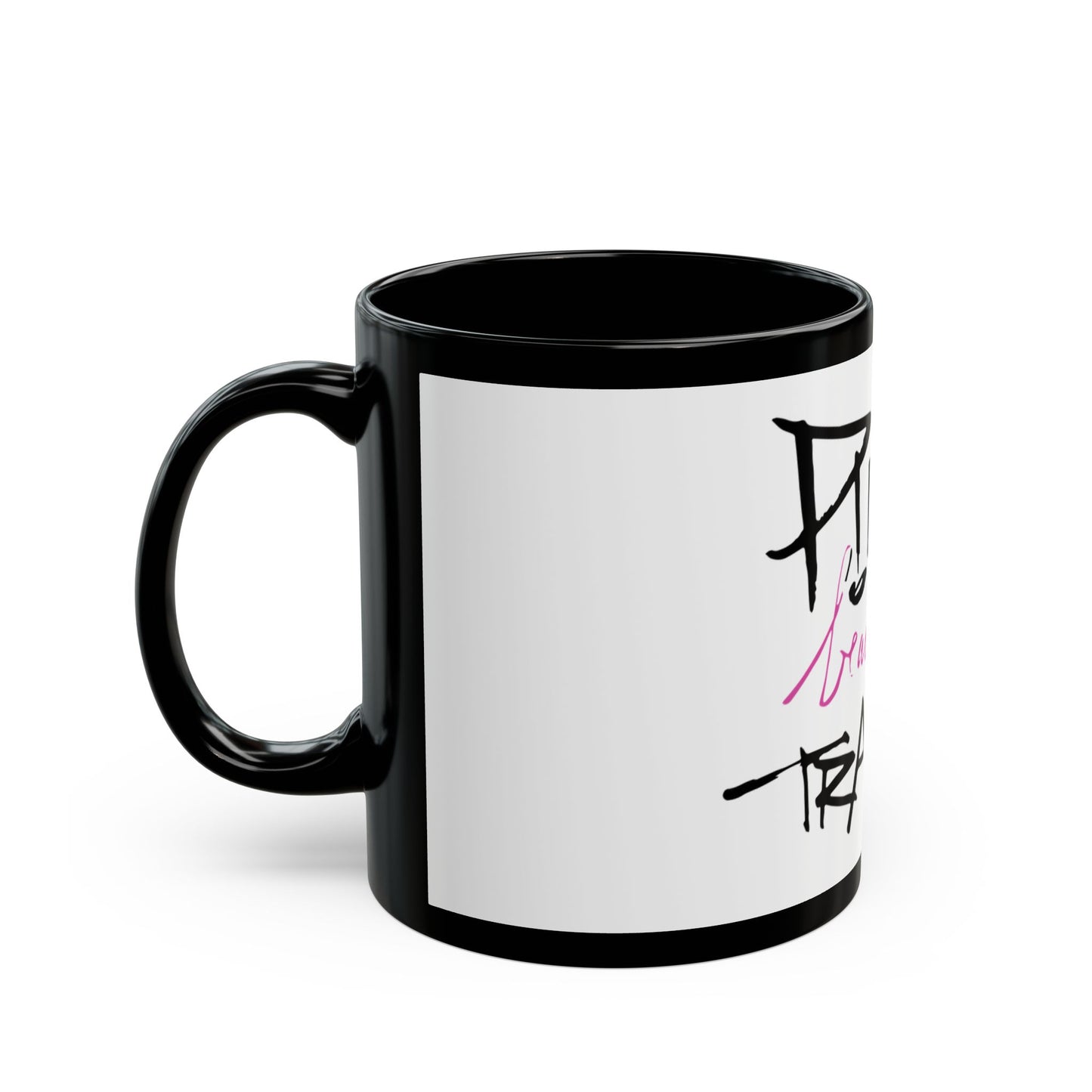Badass Everyday Black Mug (11oz, 15oz) - snazzymerch
