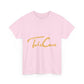 Take Care Gold Script Heavy Cotton Tee Printify