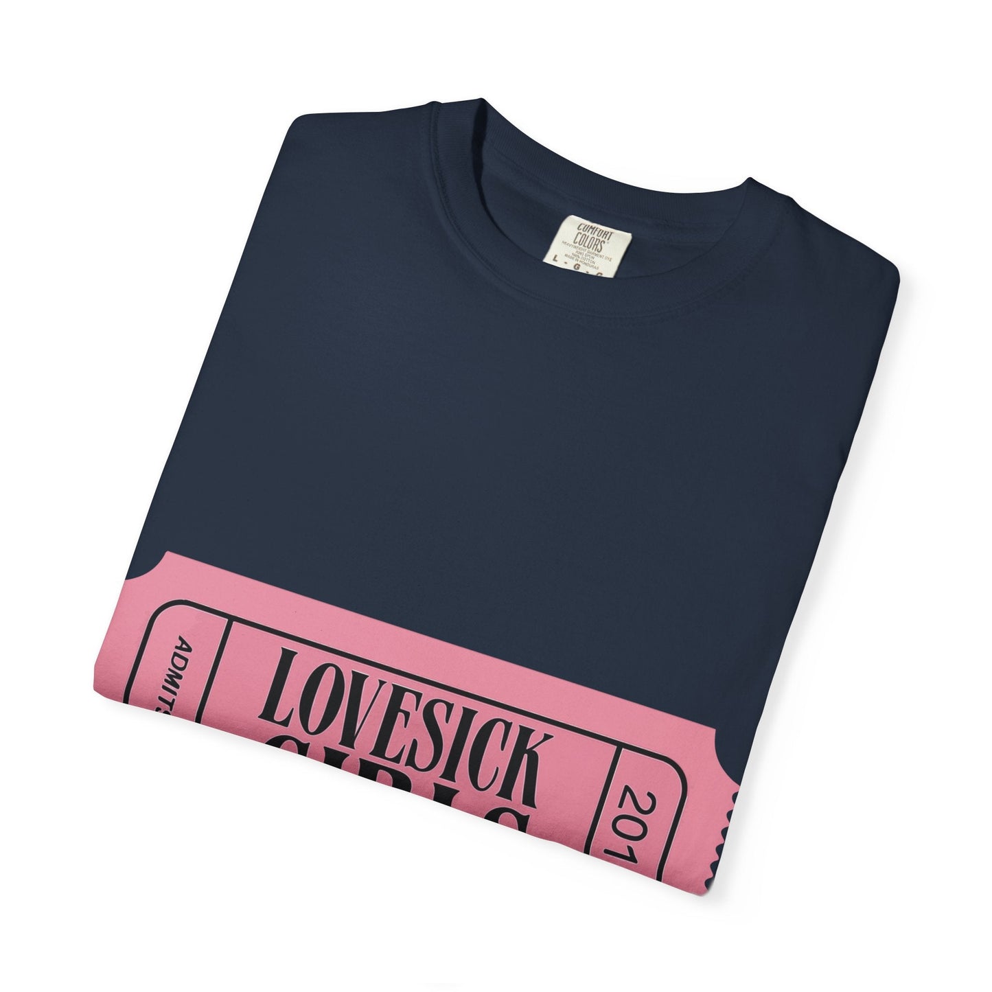Lovesick Girls Ticket – Dyed T-shirt Printify