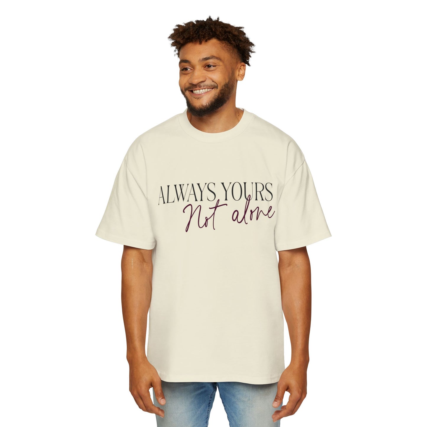 Always Yours Men's Heavy Oversized Tee - snazzymerch