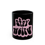 Retro Pink “Stay Weird” Typography Black Mug (11oz, 15oz) - snazzymerch