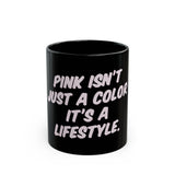 Lifestyle in Pink Black Mug (11oz, 15oz) - snazzymerch