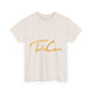 Take Care Gold Script Heavy Cotton Tee Printify