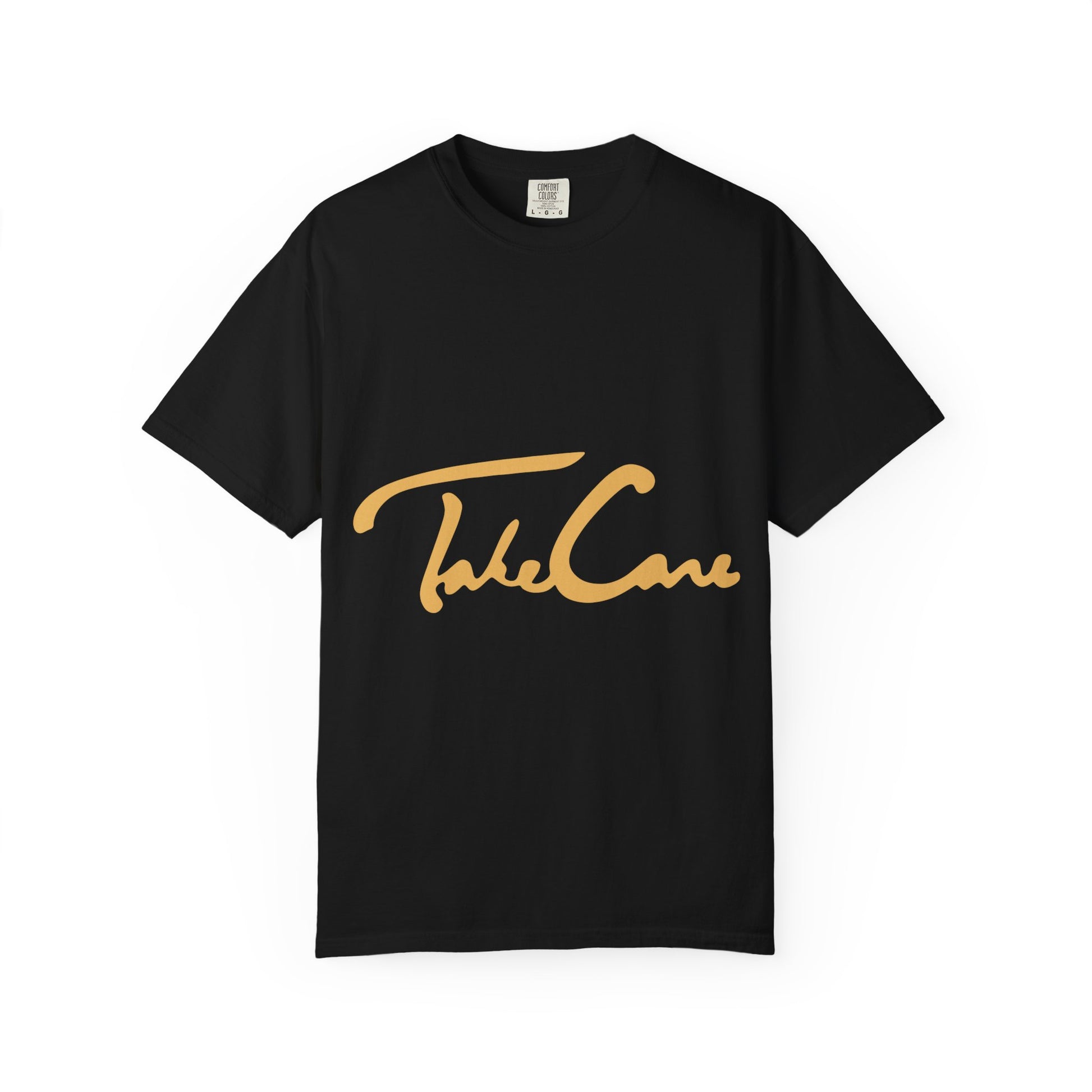 Take Care Gold Script Dyed Tshirt Printify