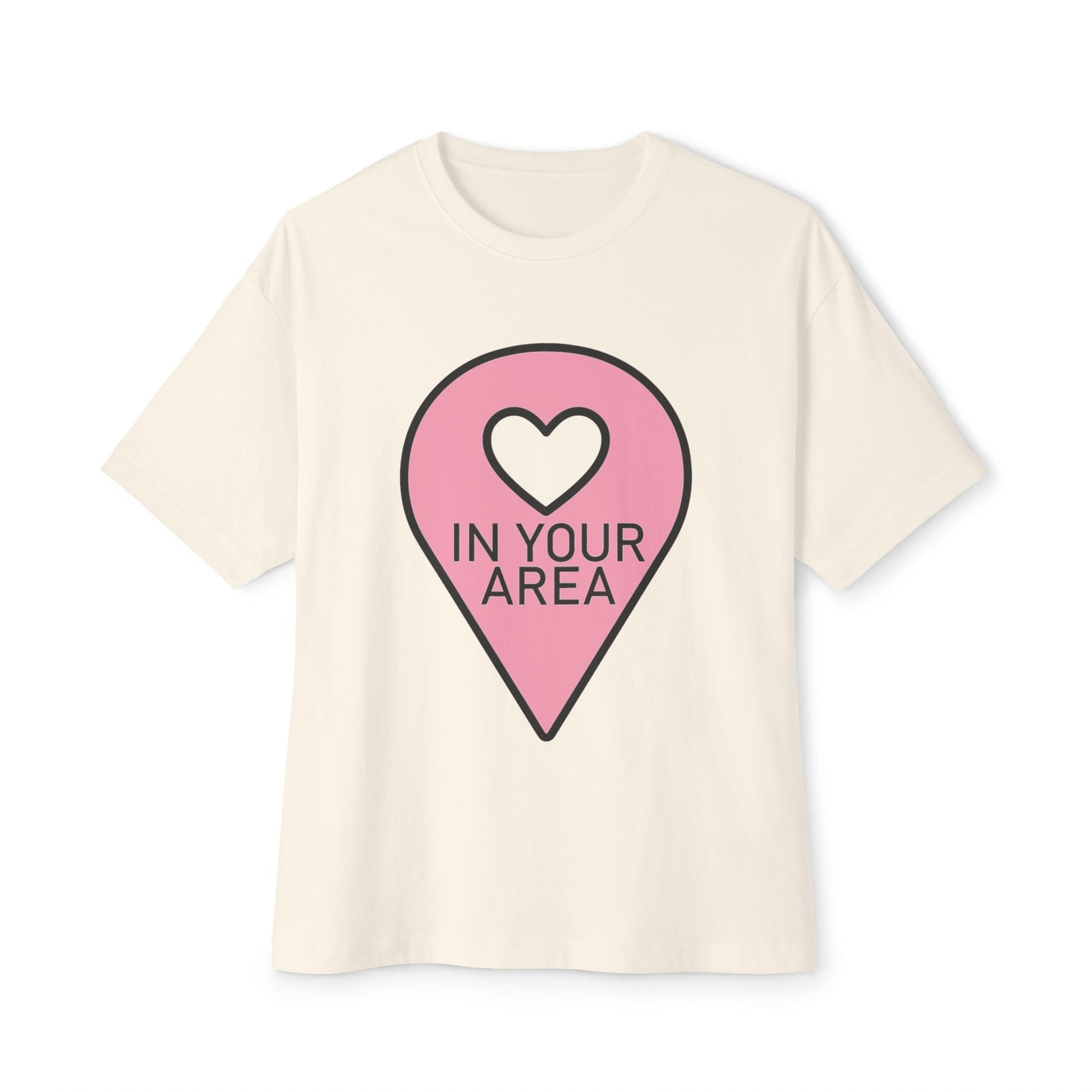 In Your Area Pin Marker – Oversized Boxy Tee Printify