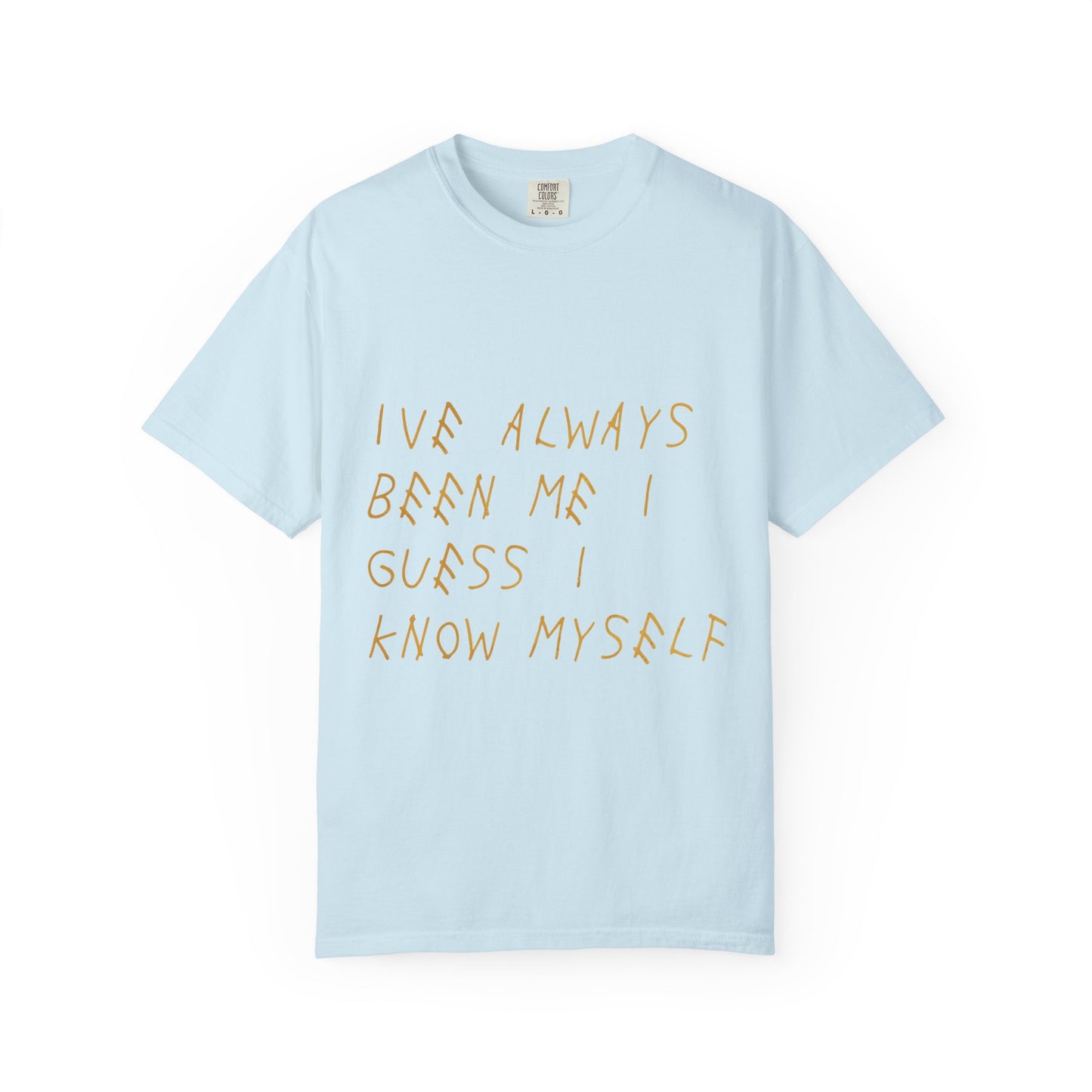 Know Myself Lyric Script Dyed Tshirt Printify